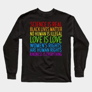 Science Is Real - Black Lives Matter / Human Rights Typographic Design Long Sleeve T-Shirt